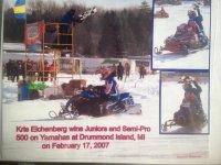 Kris on his 1999 and 2007 500 Phazer's, 2 and 4 stroke, takes the win's at Drummond Island, MI..jpg